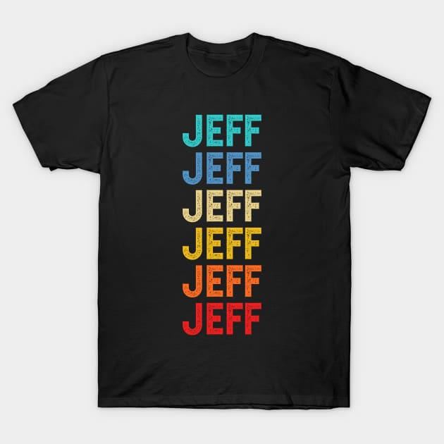 Jeff Name Vintage Retro Custom Gift Named Jeff T-Shirt by CoolDesignsDz